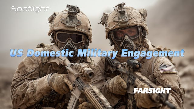 Farsight Spotlight: US Domestic Milit...