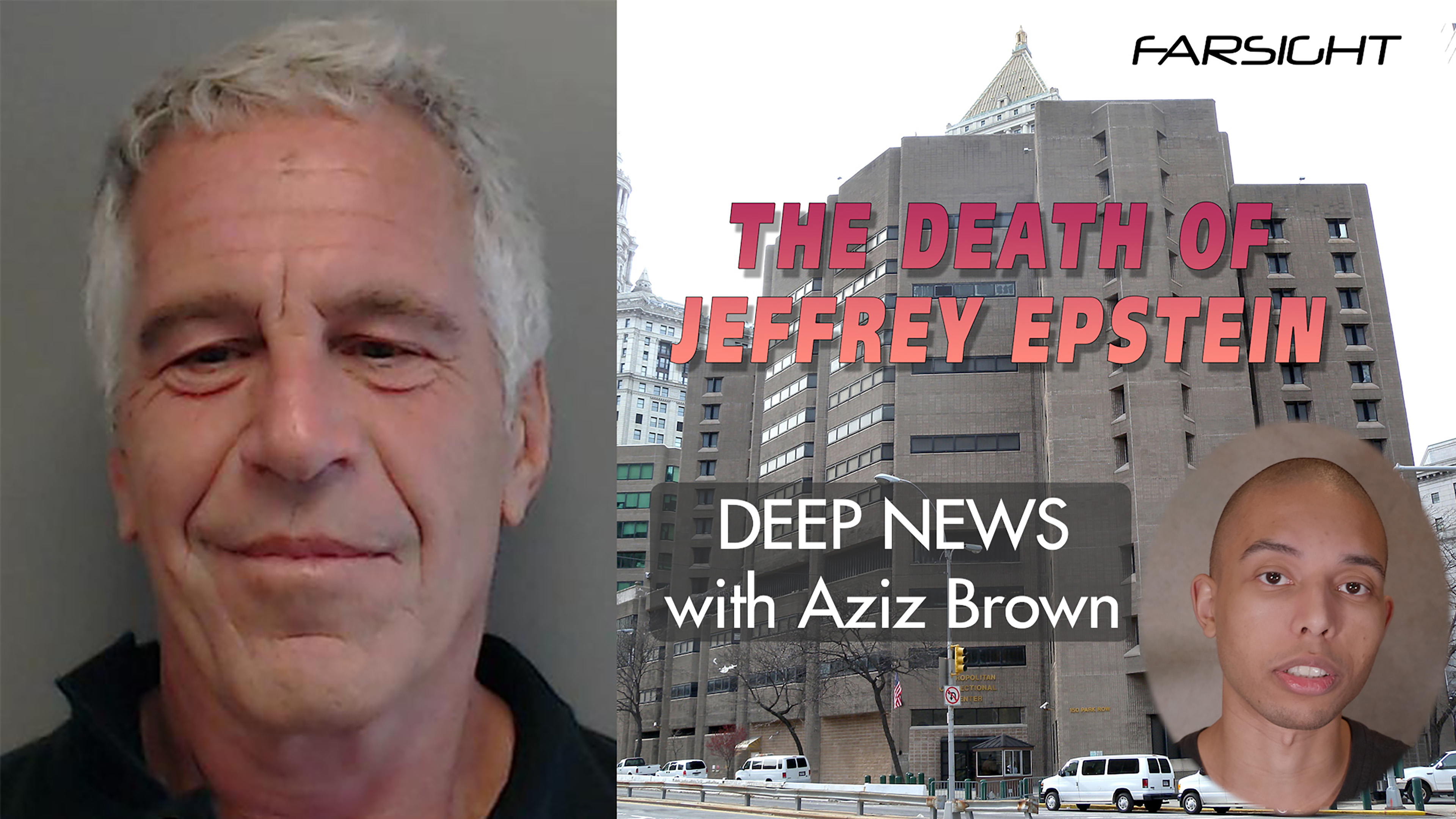 Death of Jeffrey Epstein: Deep News with Aziz Brown