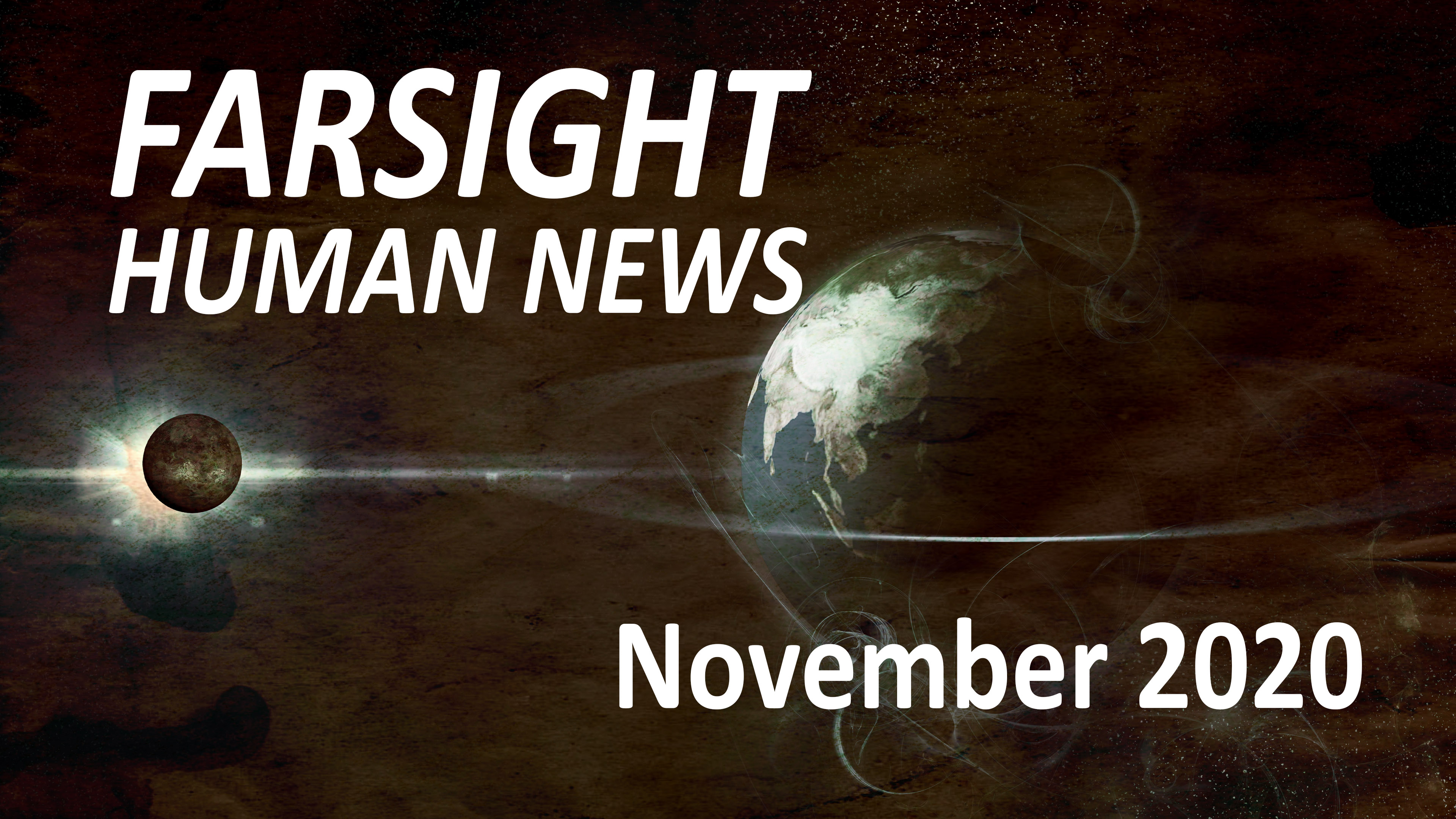 Farsight Human News Forecast: November 2020