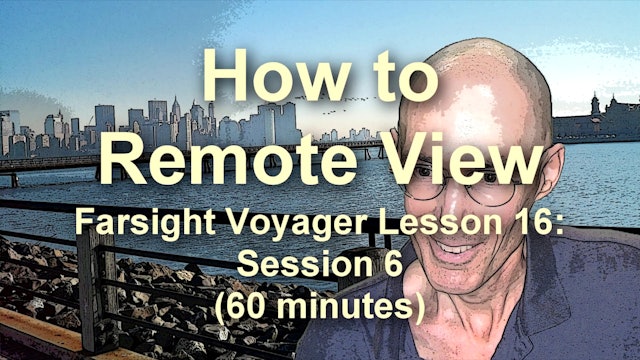 Farsight Voyager Basic SRV Lesson 16: Session 6