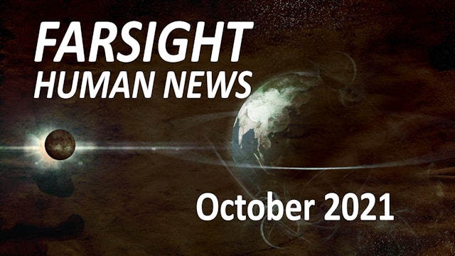 Farsight Human News Forecast: October 2021