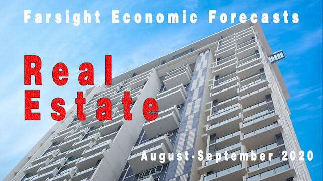 Farsight Real Estate Forecast: August...