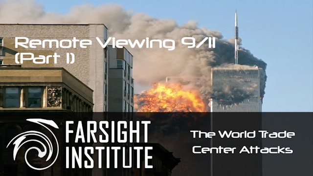 Remote Viewing 9/11: Part 1, The 9/11 World Trade Center Attacks