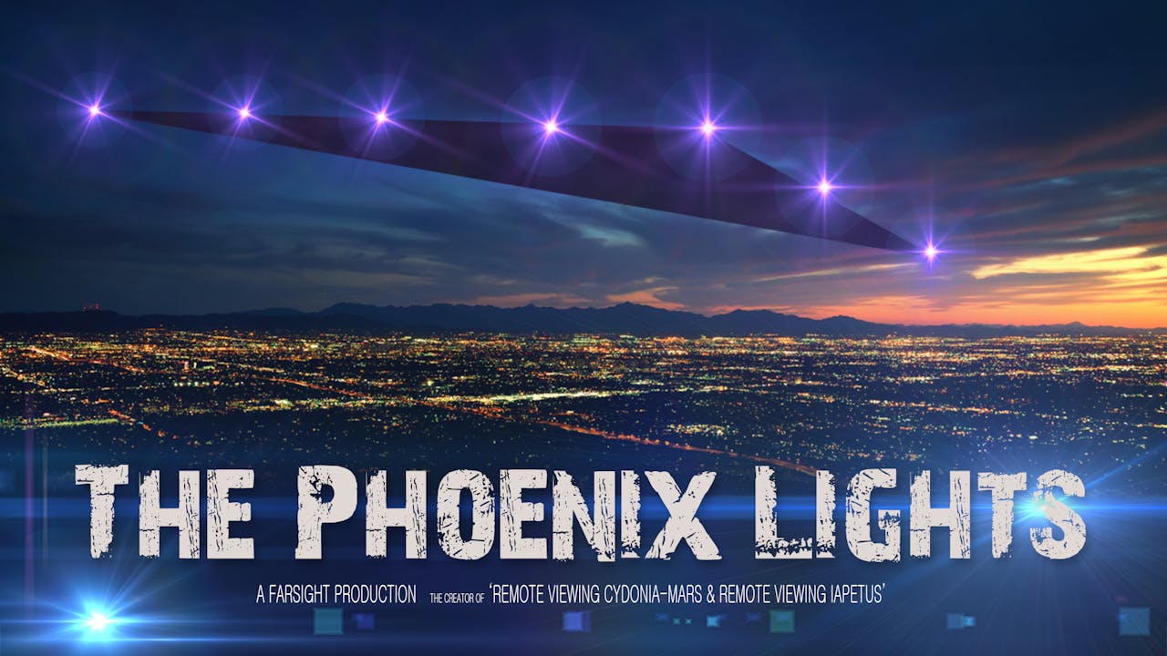 The Phoenix Lights A Farsight Remote Viewing Project The Phoenix