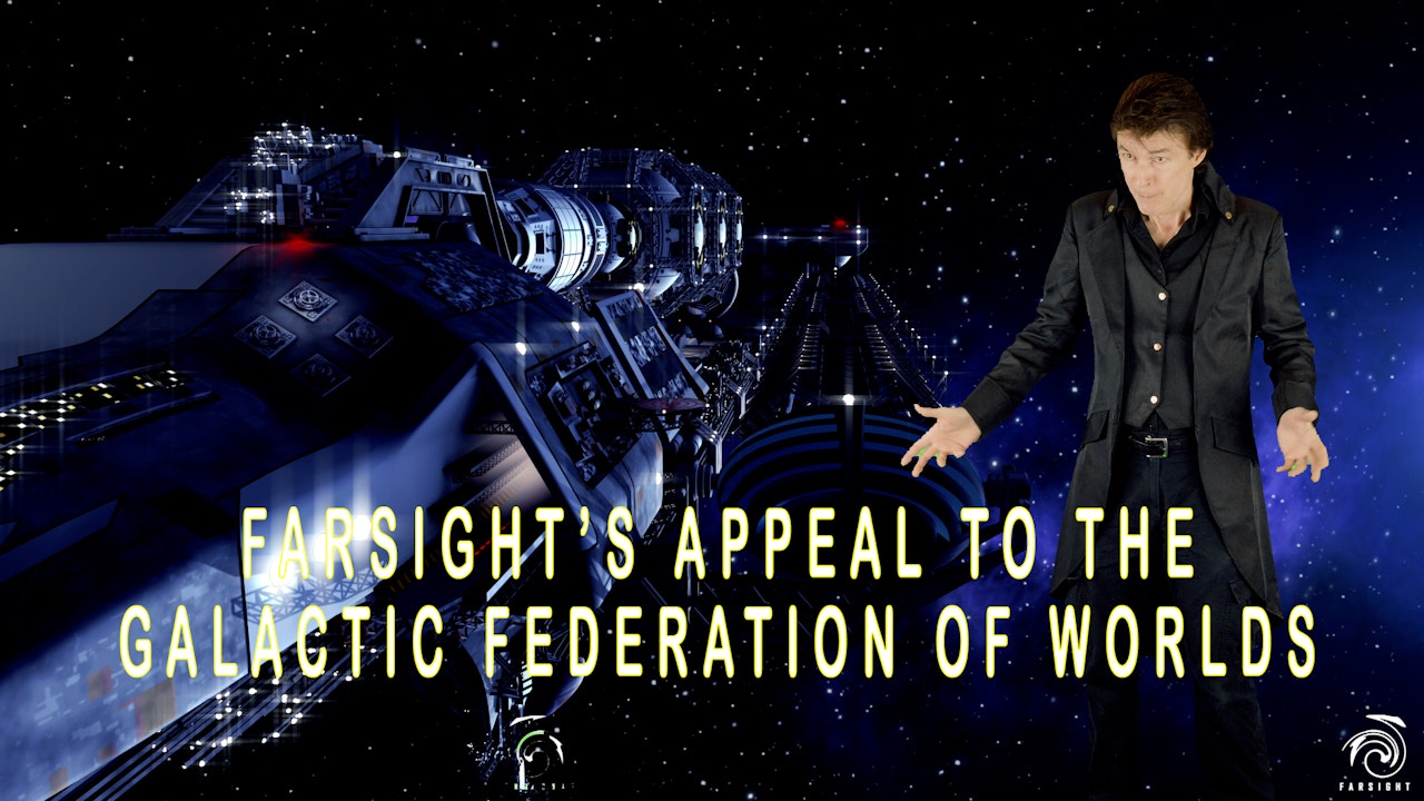 Humanity's Appeal to the Galactic Federation of Worlds