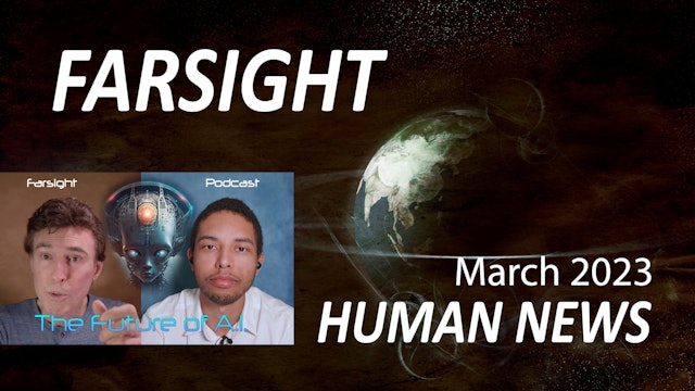 Farsight Human News Forecast: March 2023