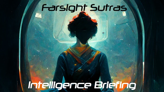 Intelligence Briefing for September 2022: Farsight Sutras