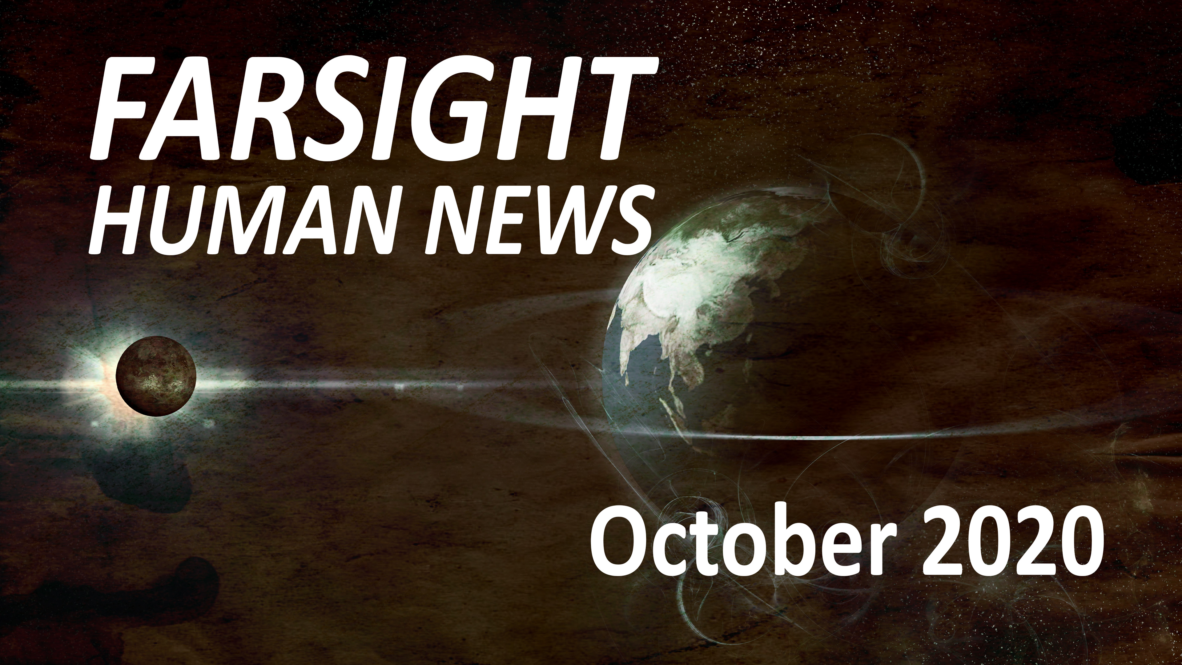 Farsight Human News Forecast: October 2020