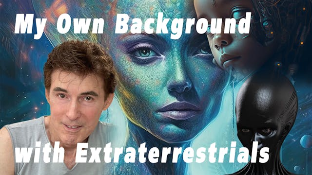 My Own Background with Extraterrestrials