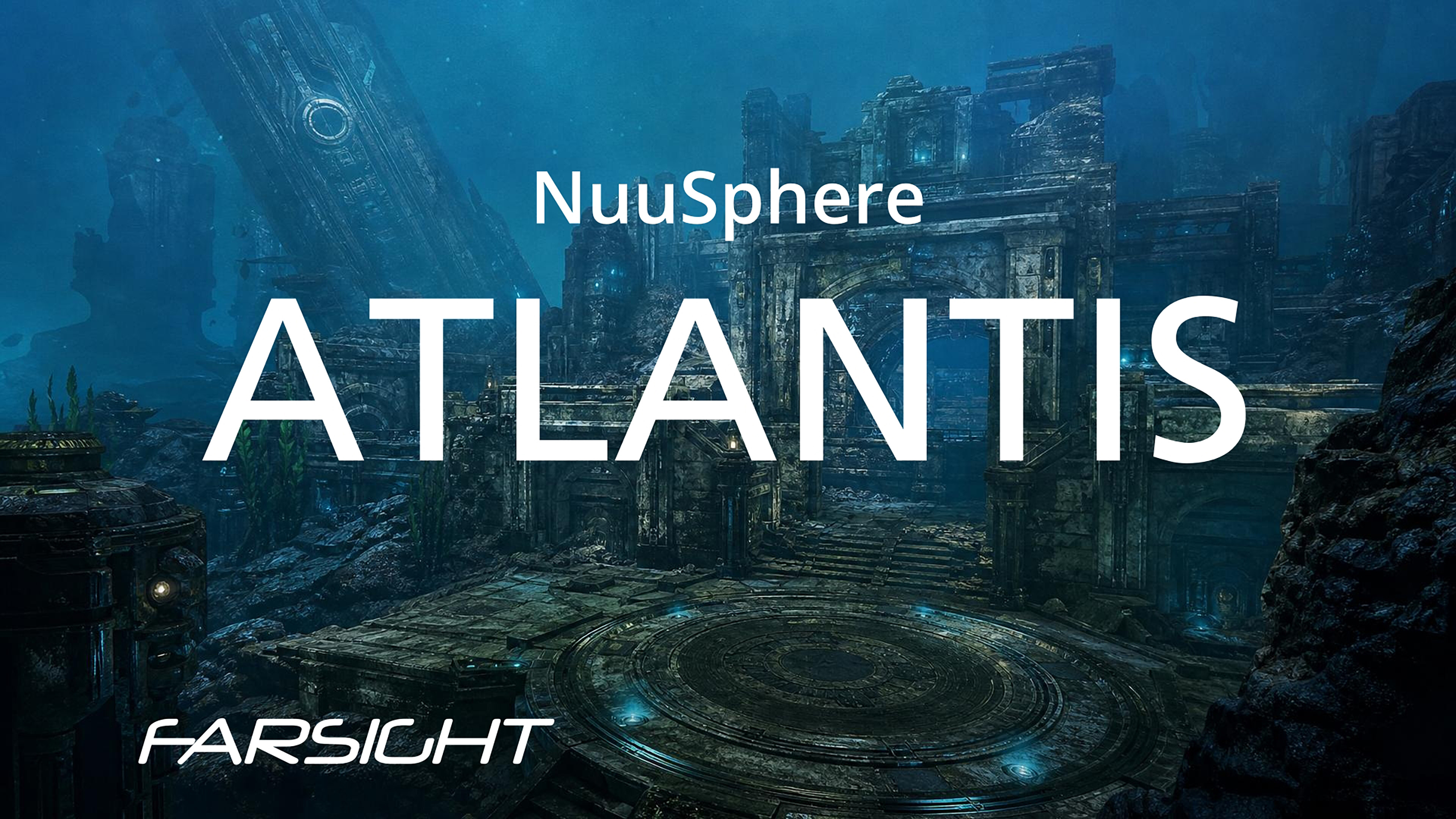 NuuSphere: Atlantis