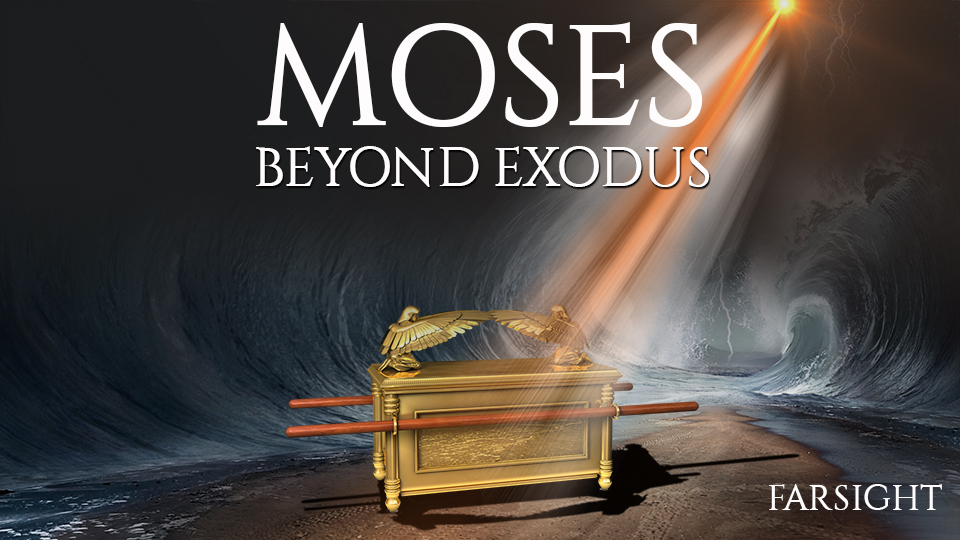MOSES: BEYOND EXODUS