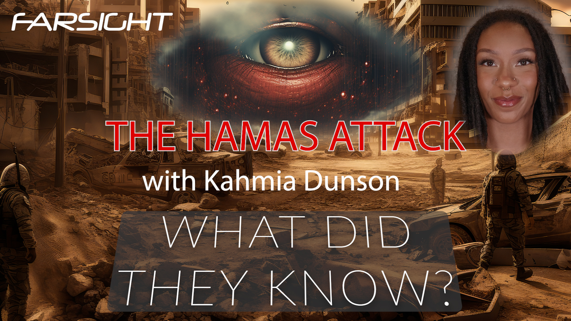 Deep News: Hamas Attack (What Did They Know?) - Kahmia Dunson