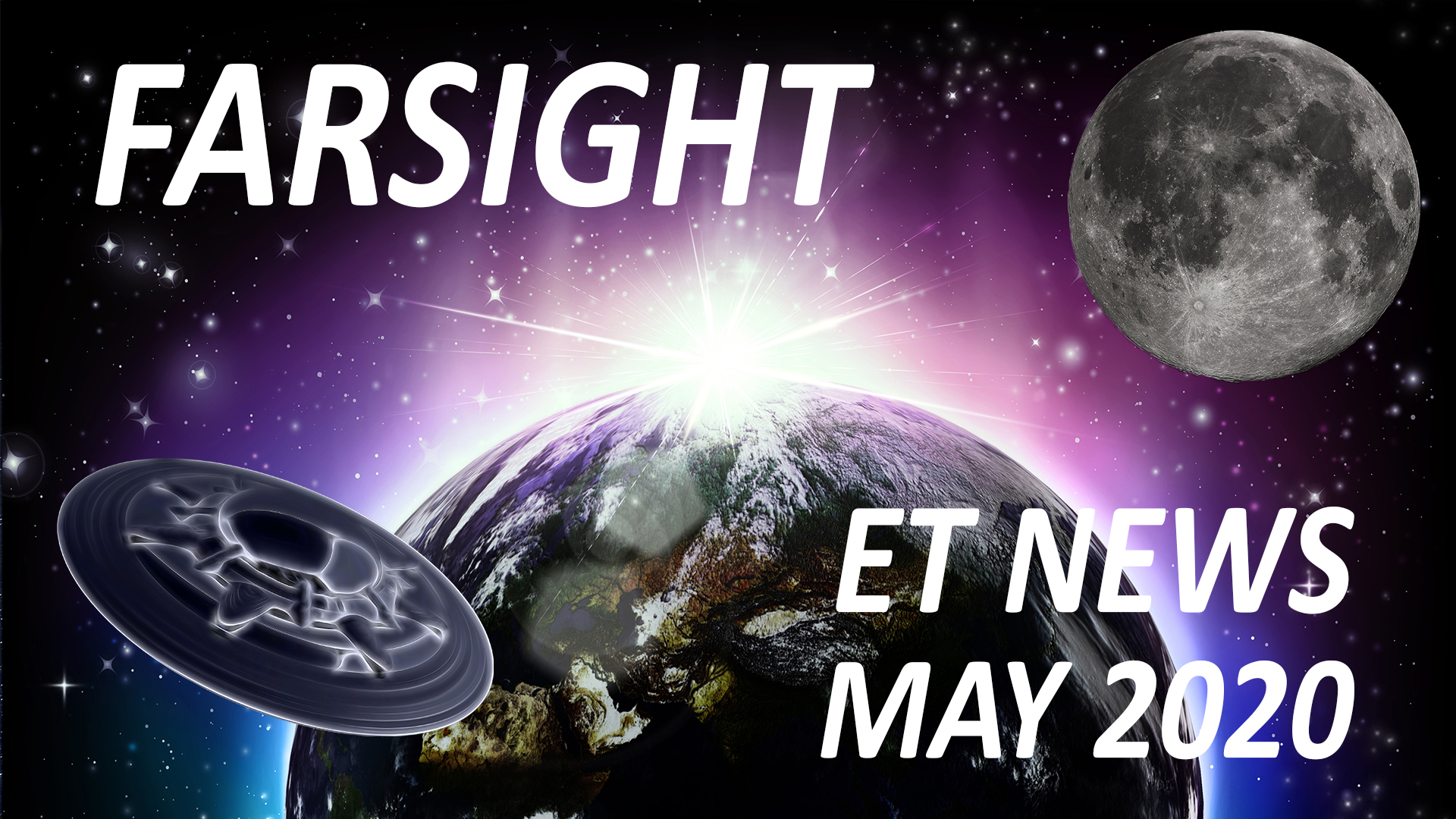 Farsight ET News: May 2020
