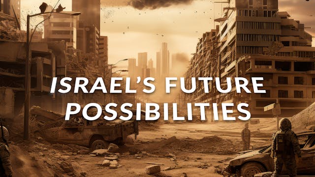 Israel's Future Possibilities