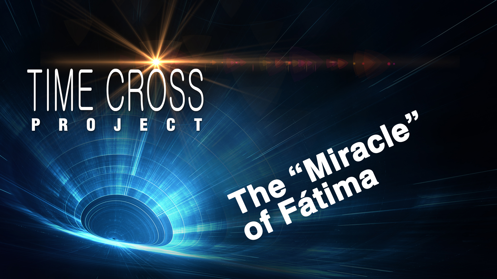 The "Miracle" of Fátima