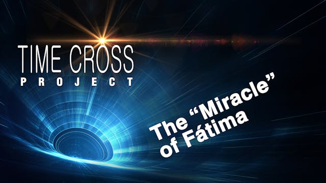 The "Miracle" of Fátima