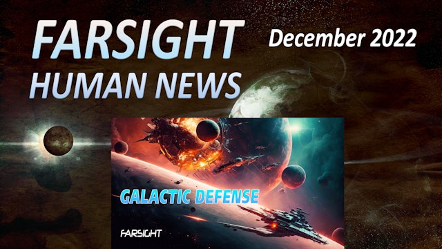 Farsight Human News Forecast: December 2022