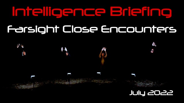 Farsight Intelligence Briefing for July 2022: Close Encounters