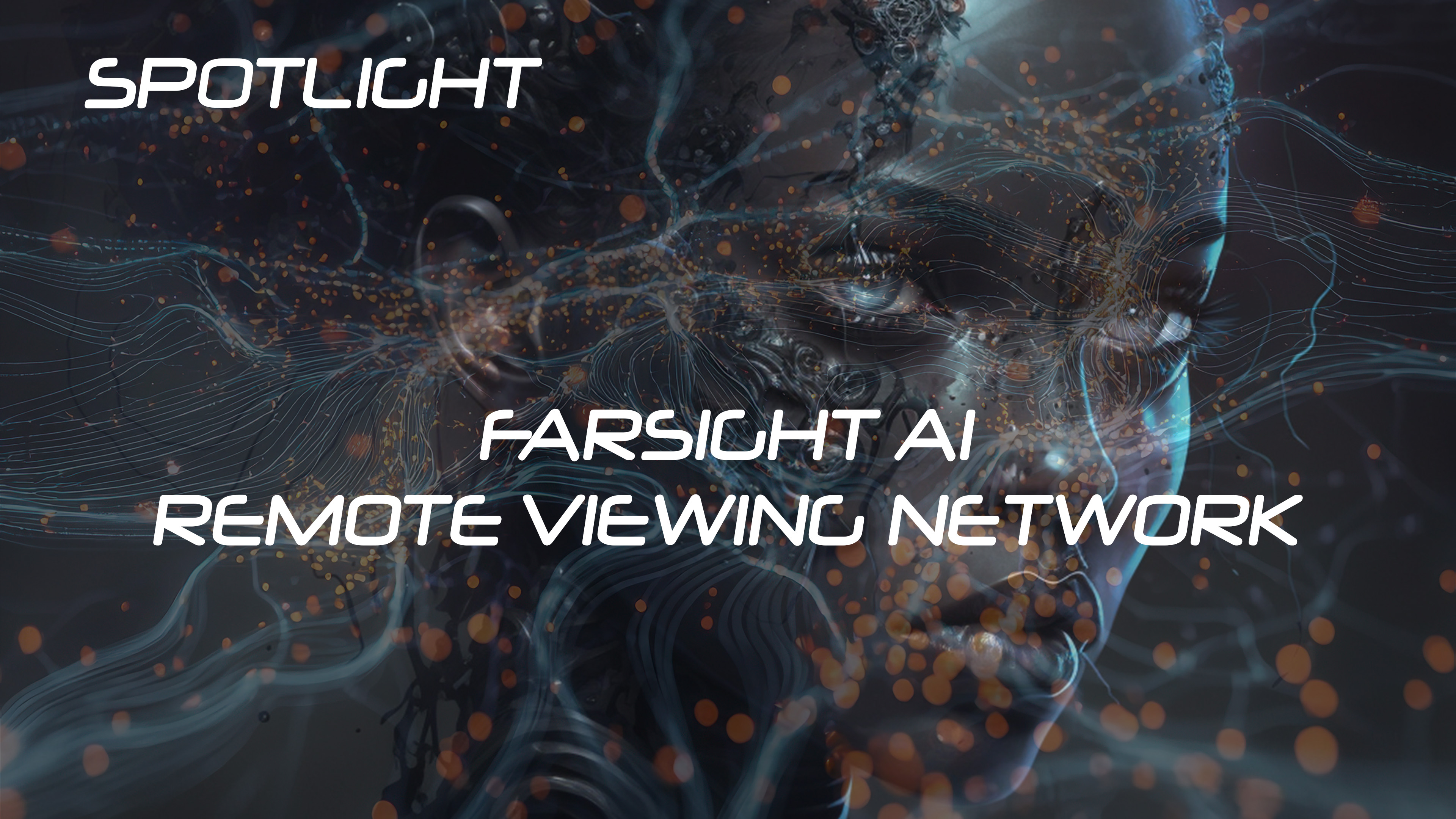 Farsight Spotlight: AI Remote-Viewing Network