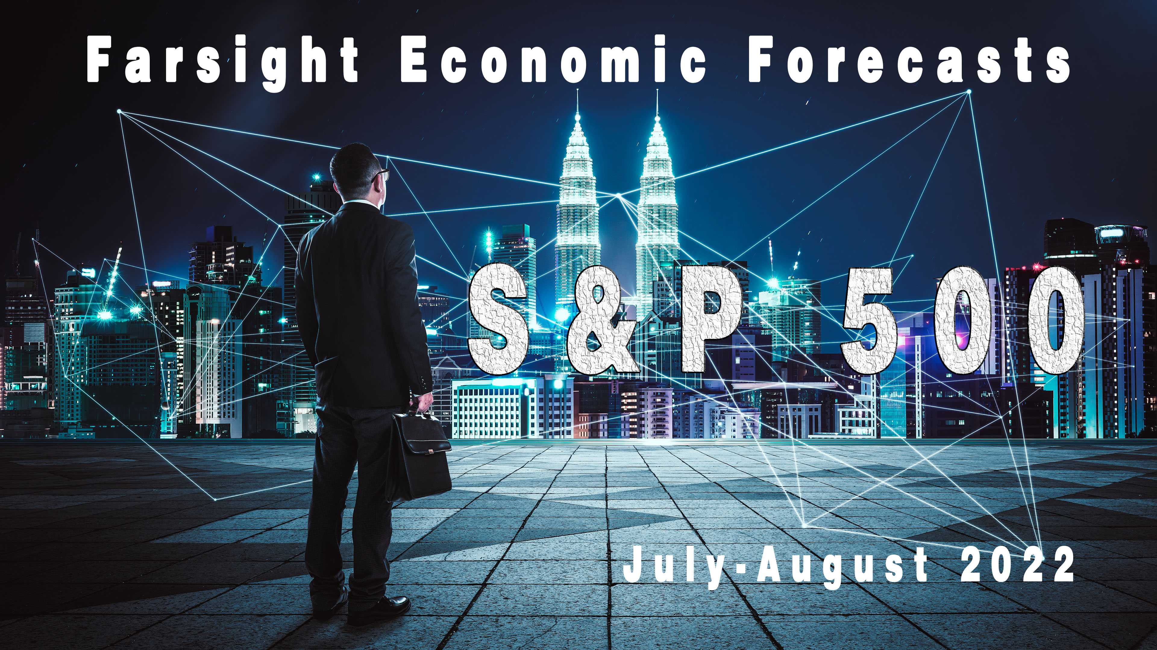 Farsight S&P 500 Forecast July-August 2022
