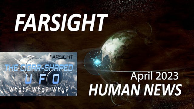 Farsight Human News Forecast: April 2023