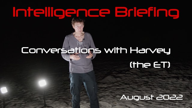 Farsight Intelligence Briefing for August 2022: Conversations with Harvey the ET