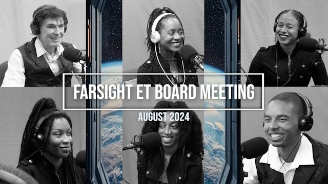 Farsight ET Board Meeting: August 2024