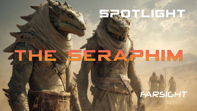 Farsight Spotlight: THE SERAPHIM