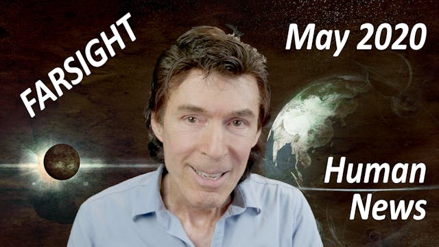Farsight Human News: May 2020