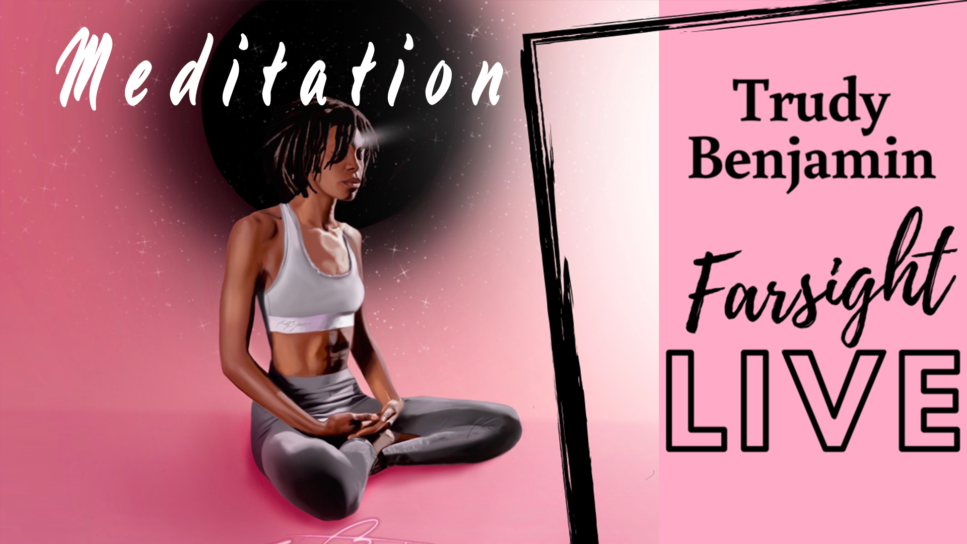 Farsight Meditation with Trudy Benjamin