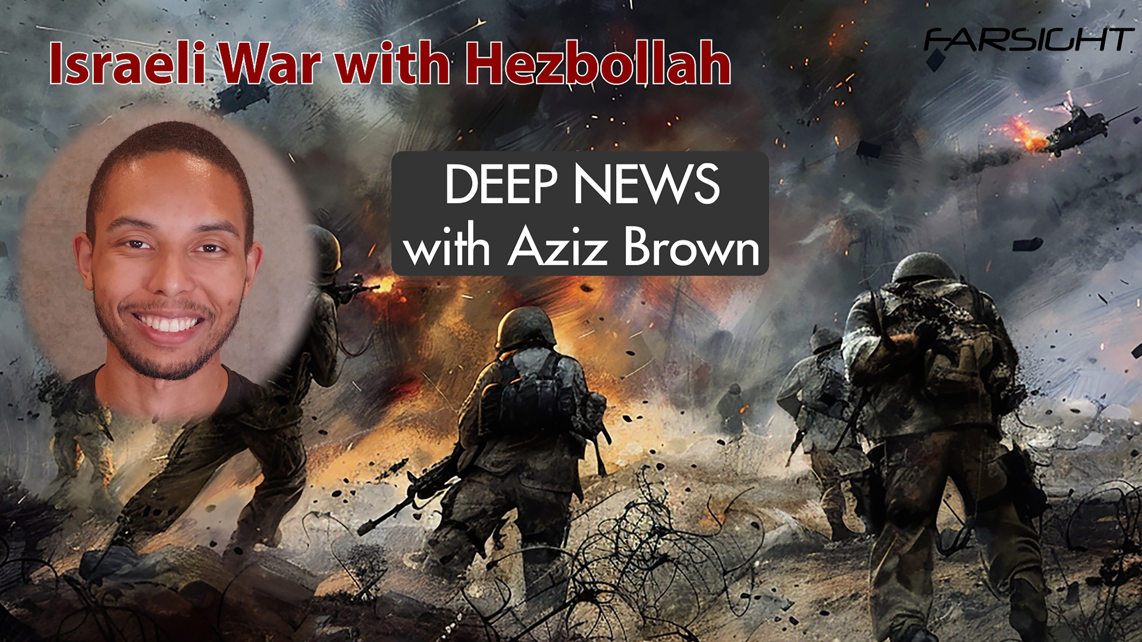 Israeli and Hezbollah War - Aziz Brown