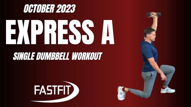 October 2023 EXPRESS A: Single Dumbbell