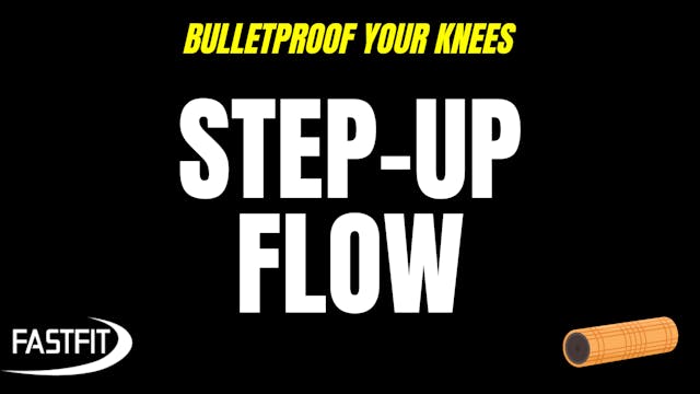 BULLETPROOF YOUR KNEES Day 3: Step-Up...