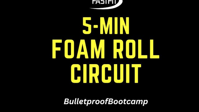 5-Minute FOAM ROLL Circuit