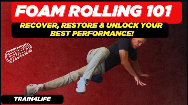 TFL Ep. 16 FOAM ROLLING 101