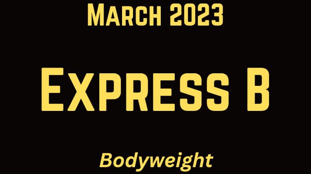 March 2023 EXPRESS B: Follow-Along Wo...