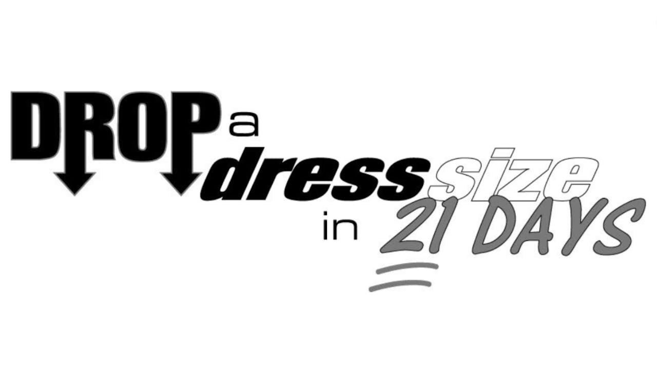 Drop-A-Dress Size In 21 Days