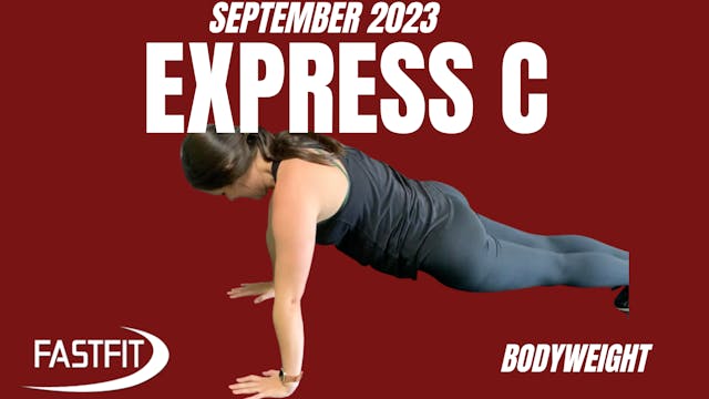 September 2023 EXPRESS C: Bodyweight
