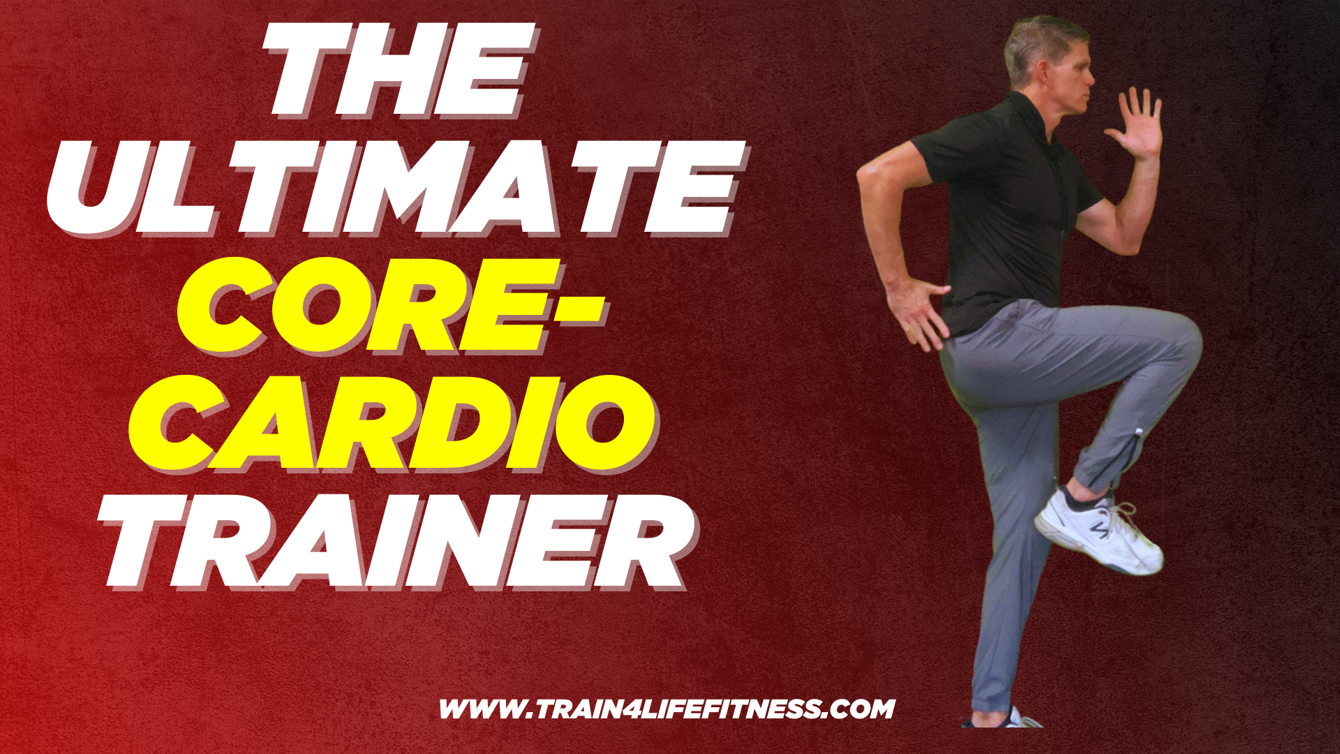 THE ULTIMATE CORE & CARDIO TRAINER
