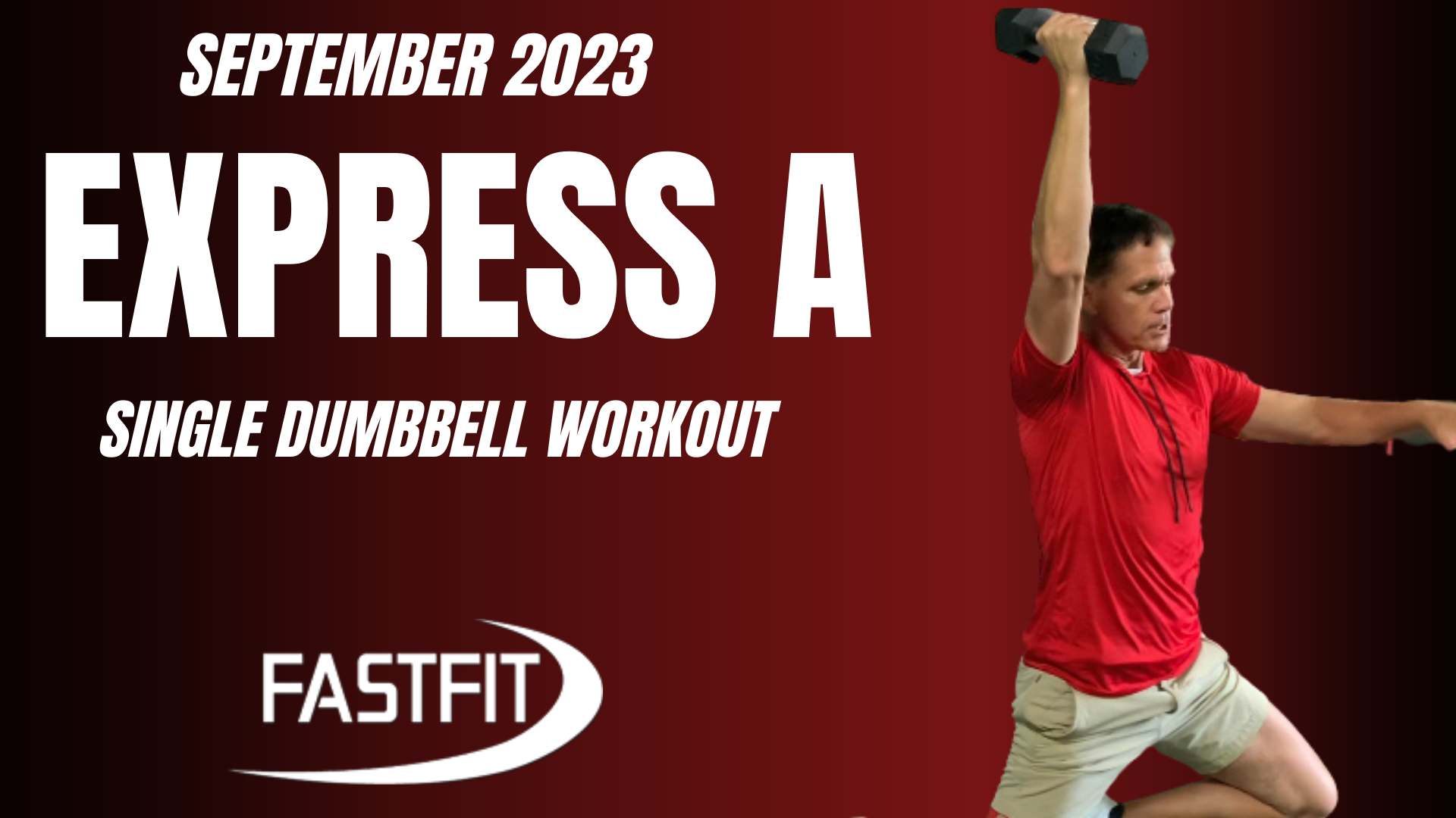 September 2023 EXPRESS A: Single Dumbbell