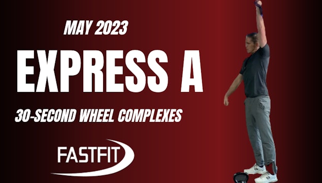 May 2023 EXPRESS A: Kettlebells & Dumbbells