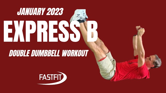 January 2023 EXPRESS B: Double Dumbbell