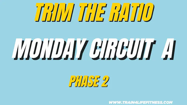 TTR Phase 2 MONDAY Workout