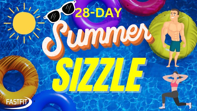 28-Day SUMMER SIZZLE