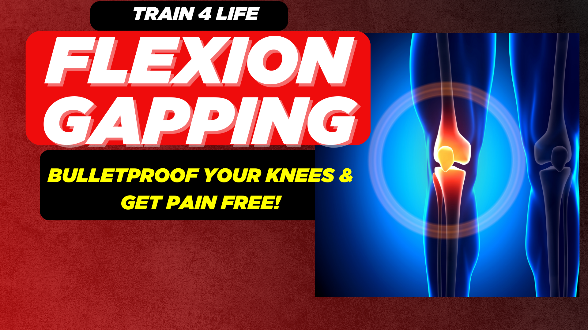 TFL Ep. 11 BULLETPROOF YOUR KNEES