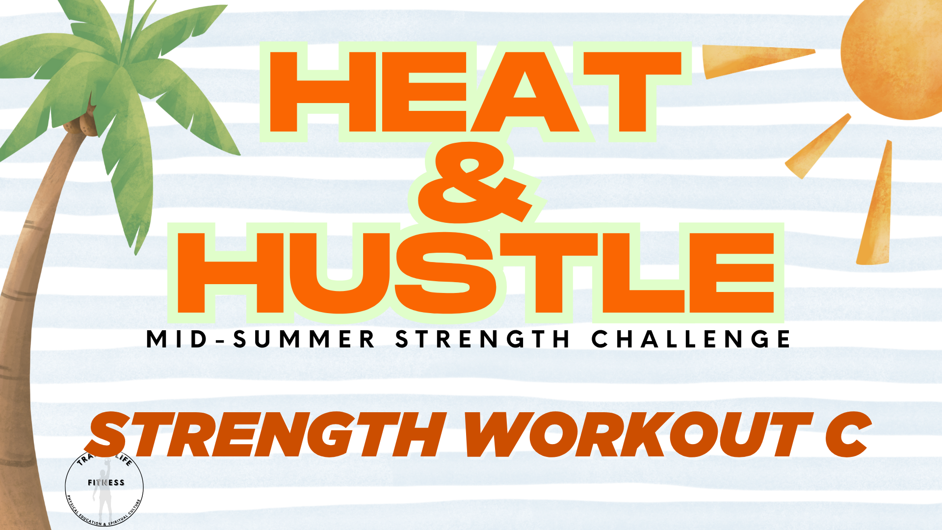 H&H STRENGTH WORKOUT C