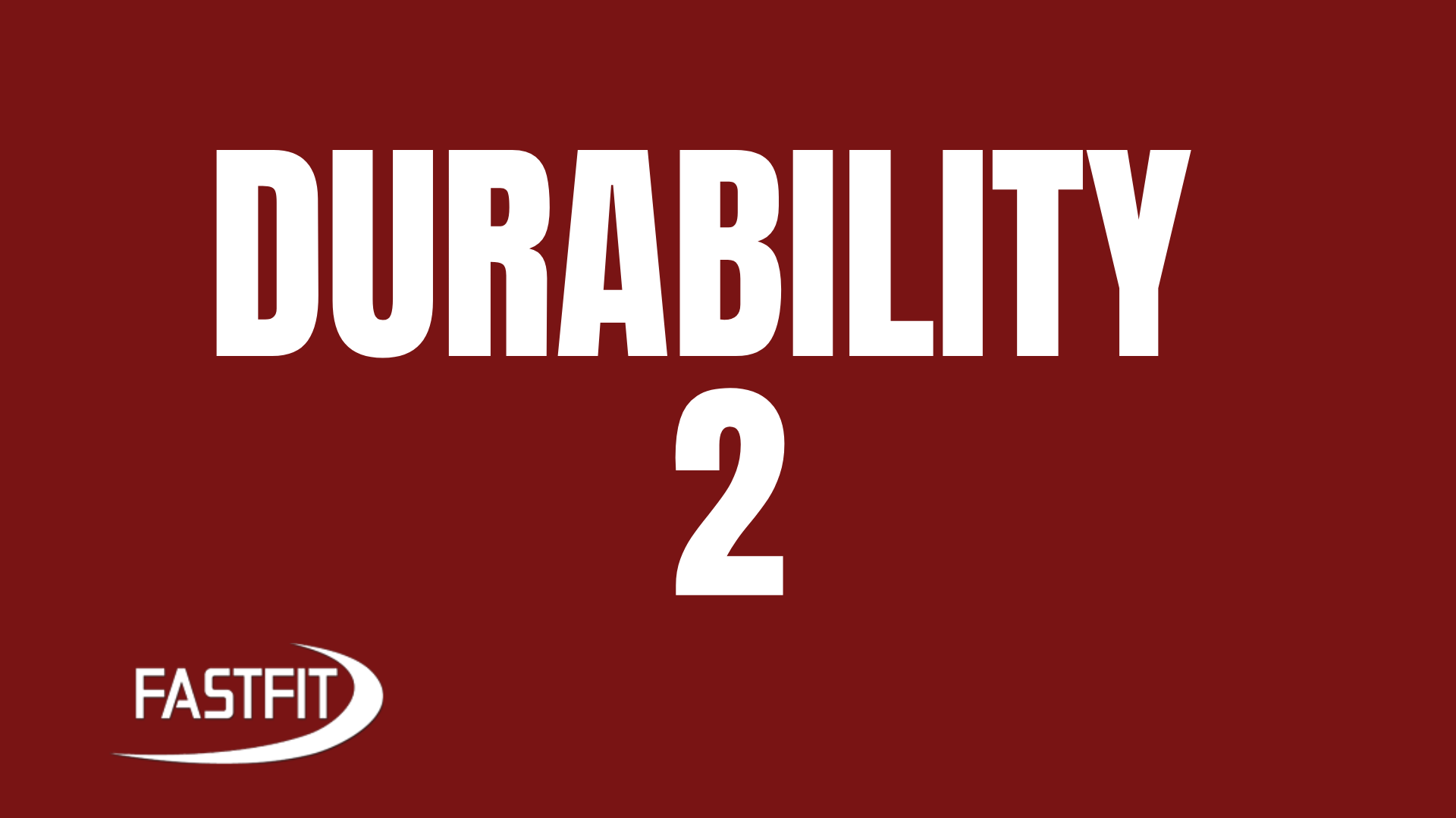DURABILITY  2