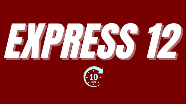 EXPRESS 12 FOLLOW-ALONG | 10-MIN BAND...