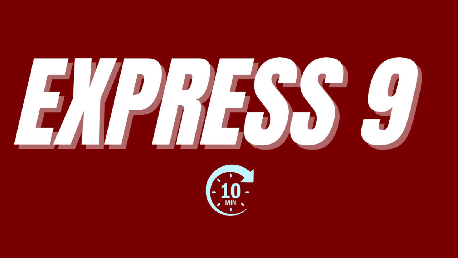 EXPRESS 9 FOLLOW-ALONG | 10-MIN BODYWEIGHT WORKOUT