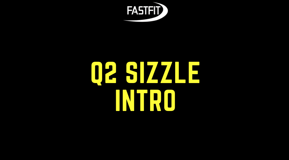 Q2 SIZZLE Intro